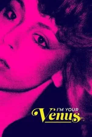 I’m Your Venus ฉันคือวีนัส (2024)